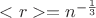 $<r>=n^{-\frac{1}{3}}$