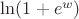 $\ln(1+e^w)$
