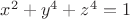 $x^2+y^4+z^4=1$