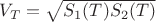 $V_{T} = \sqrt{S_1(T)S_2(T)}$