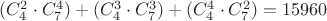 $(C_4^2\cdot C_7^4)+(C_4^3\cdot C_7^3)+(C_4^4\cdot C_7^2)= 15 960$