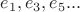 $e_1,e_3,e_5...$ $e_1,e_3,e_5...$