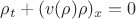 $\rho_t + (v(\rho)\rho)_x=0$
