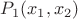 $P_1(x_1, x_2)$ $P_1(x_1, x_2)$