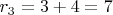 $r_{3} = 3+4=7$