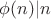 $\phi(n)|n$