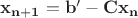 ${\bf x_{n+1}}={\bf b'}-{\bf Cx_n}$