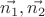 $\vec{n_1}, \vec{n_2}$