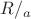 $R/_{a}$