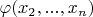 $\varphi(x_2,...,x_n)$