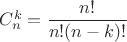 $C_n^k=\dfrac {n!}{n!(n-k)!}$