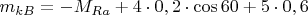 $&m_{kB}= -M_{Ra} +4\cdot 0,2 \cdot \cos 60 +5 \cdot 0,6$