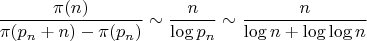 $$\frac{\pi(n)}{\pi(p_n+n)-\pi(p_n)}\sim \frac{n}{\log p_n} \sim \frac{n}{\log n + \log\log n}$$