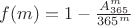 $f(m)=1-\frac{A^{m}_{365}}{365^m}$