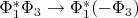 $\Phi^*_1\Phi_3 \to \Phi^*_1(-\Phi_3)$