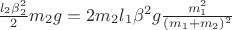 $\frac{l_2\beta_2^2}{2}m_2g=2m_2l_1\beta^2 g\frac{m_1^2}{(m_1+m_2)^2}$