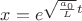 $ x = e^\sqrt{\frac{a_0}{L}}t$