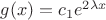 $g(x)=c_1e^{2\lambda x}$