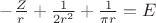 $-\frac{Z}{r}  +\frac{1}{2r^2} +\frac{1}{\pi\point r }  = E$