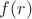 $ f(r)$