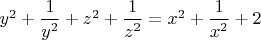 $y^2+\dfrac{1}{y^2}+z^2+\dfrac{1}{z^2}=x^2+\dfrac{1}{x^2}+2$