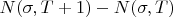 $N (\sigma,T+1)-N (\sigma,T) $