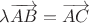 $\lambda\overrightarrow{AB}=\overrightarrow{AC}$