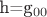 h=g_{00}