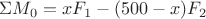 $ \Sigma M_0=xF_1-(500-x)F_2$