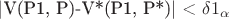 |V(P1, P)-V*(P1, P*)| < \delta1_\alpha