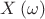 $\[X\left( \omega  \right)\]$
