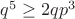 $q^5 \ge 2qp^3$