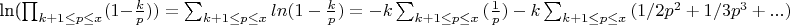 ln(\prod_{k+1 \leq p\leq x}(1-\frac {k} {p}) )=\sum_{k+1 \leq p\leq x} {ln(1-\frac {k} {p}})= -k\sum_{k+1 \leq p\leq x}{(\frac {1} {p})-k\sum_{k+1 \leq p\leq x}{(1/2p^2+1/3p^3+...)