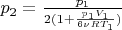 $p_2=\frac{p_1}{2(1+\frac{p_1V_1}{6\nu RT_1})}$