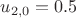 $u_{2,0}=0.5$
