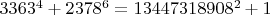 $3363^4+2378^6=13447318908^2+1$