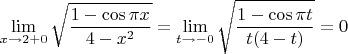 $$\lim\limits_{x\to 2+0}\sqrt{\frac{1-\cos{\pi x}}{4-x^2}}=\lim\limits_{t\to -0}\sqrt{\frac{1-\cos{\pi t}}{t (4-t)}}=0$$