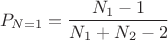 $$P_{N=1}=\frac{N_1-1}{N_1+N_2-2}$$