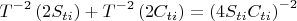 $$\[
T^{ - 2} \left( {2S_{ti} } \right) + T^{ - 2} \left( {2C_{ti} } \right) = \left( {4S_{ti} C_{ti} } \right)^{ - 2} 
\] $