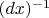 $(dx)^{-1}$