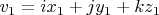 $v_1=i x_1+j y_1+k z_1$