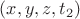 $(x, y, z, t_2)$