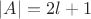 $|A|=2l+1$