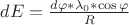 $dE = \frac{{d\varphi *{\lambda _0}*\cos \varphi }}{R}\\$