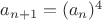 $a_{n+1}=(a_n)^4$
