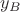 $y_{B}$