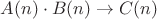 $A(n)\cdot B(n)\to C(n)$