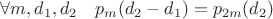 $\forall m,d_1,d_2 \quad p_m(d_2-d_1)=p_{2m}(d_2)$