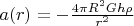$a(r)=-\frac{4\pi R^2 G h \rho}{r^2}$