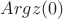 $Arg  z(0)$